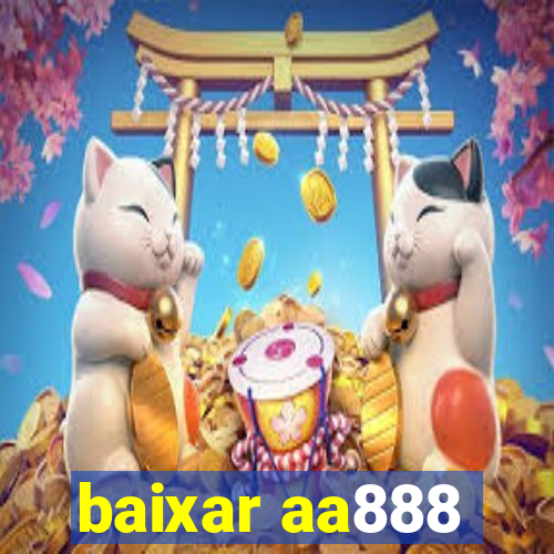 baixar aa888